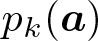 dollar sign pk left parenthesis a right parenthesis dollar sign