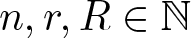 dollar sign n comma r comma upper R element of upper N dollar sign