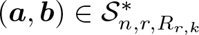 dollar sign left parenthesis a comma b right parenthesis element of script upper S n comma r comma Rr comma k asterisk dollar sign
