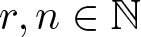 dollar sign r comma n element of upper N dollar sign