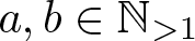 dollar sign a comma b element of upper N greater than 1 dollar sign