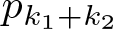dollar sign pk 1 plus k 2 dollar sign