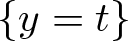 dollar sign left brace y equals t right brace dollar sign
