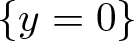 dollar sign left brace y equals 0 right brace dollar sign