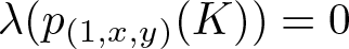 dollar sign lamda left parenthesis p left parenthesis 1 comma x comma y right parenthesis left parenthesis upper K right parenthesis right parenthesis equals 0 dollar sign