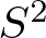 dollar sign upper S 2 dollar sign
