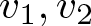 dollar sign v 1 comma v 2 dollar sign