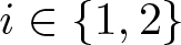 dollar sign i element of left brace 1 comma 2 right brace dollar sign