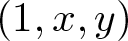 dollar sign left parenthesis 1 comma x comma y right parenthesis dollar sign