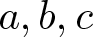 dollar sign a comma b comma c dollar sign