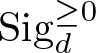dollar sign Sigd greater than or equals 0 dollar sign