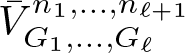 dollar sign upper V bar upper G 1 comma ellipsis comma upper G script l n 1 comma ellipsis comma n script l plus 1 dollar sign