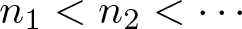 dollar sign n 1 less than n 2 less than midline horizontal ellipsis dollar sign