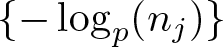 dollar sign left brace minus logp left parenthesis nj right parenthesis right brace dollar sign