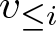 dollar sign v less than or equals i dollar sign