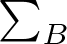 dollar sign sigma summation upper B dollar sign