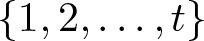 dollar sign left brace 1 comma 2 comma ellipsis comma t right brace dollar sign