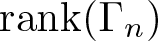 dollar sign rank left parenthesis upper Gamma n right parenthesis dollar sign