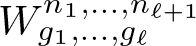 dollar sign Wg 1 comma ellipsis comma g script l n 1 comma ellipsis comma n script l plus 1 dollar sign