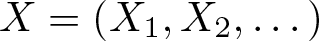 dollar sign upper X equals left parenthesis upper X 1 comma upper X 2 comma ellipsis right parenthesis dollar sign