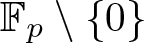 dollar sign double struck upper F p backslash left brace 0 right brace dollar sign