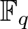 dollar sign double struck upper F q dollar sign