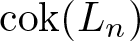dollar sign cok left parenthesis Ln right parenthesis dollar sign