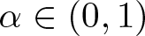 dollar sign alpha element of left parenthesis 0 comma 1 right parenthesis dollar sign