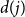 d left parenthesis j right parenthesis