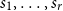 s 1 comma ellipsis comma s Subscript r Baseline