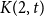 upper K left parenthesis 2 comma t right parenthesis