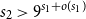 s 2 greater than 9 Superscript s 1 plus o left parenthesis s 1 right parenthesis