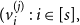 left parenthesis v Subscript i Superscript left parenthesis j right parenthesis Baseline colon i element of left bracket s right bracket comma