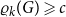 rho Subscript k Baseline left parenthesis upper G right parenthesis greater than or slanted equals c