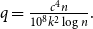 q equals StartFraction c Superscript 4 Baseline n Over 10 Superscript 8 Baseline k squared log n EndFraction period