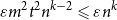 epsilon m squared t squared n Superscript k minus 2 Baseline less than or slanted equals epsilon n Superscript k