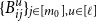 left brace upper B Subscript i j Superscript u Baseline right brace Subscript j element of left bracket m 0 right bracket comma u element of left bracket script l right bracket