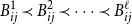 upper B Subscript i j Superscript 1 Baseline precedes upper B Subscript i j Superscript 2 Baseline precedes midline horizontal ellipsis precedes upper B Subscript i j Superscript script l