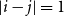 StartAbsoluteValue i minus j EndAbsoluteValue equals 1