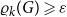rho Subscript k Baseline left parenthesis upper G right parenthesis greater than or slanted equals epsilon