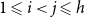1 less than or slanted equals i less than j less than or slanted equals h