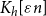 upper K Subscript h Baseline left bracket epsilon n right bracket