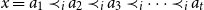 x equals a 1 precedes Subscript i Baseline a 2 precedes Subscript i Baseline a 3 precedes Subscript i Baseline midline horizontal ellipsis precedes Subscript i Baseline a Subscript t Baseline