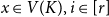 x element of upper V left parenthesis upper K right parenthesis comma i element of left bracket r right bracket