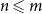 n less than or slanted equals m