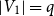 StartAbsoluteValue upper V 1 EndAbsoluteValue equals q