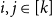 i comma j element of left bracket k right bracket
