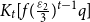 upper K Subscript t Baseline left bracket f left parenthesis StartFraction epsilon 2 Over 3 EndFraction right parenthesis Superscript t minus 1 Baseline q right bracket