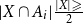 StartAbsoluteValue upper X intersection upper A Subscript i Baseline EndAbsoluteValue StartFraction StartAbsoluteValue upper X EndAbsoluteValue greater than or slanted equals Over 2 EndFraction