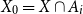 upper X 0 equals upper X intersection upper A Subscript i